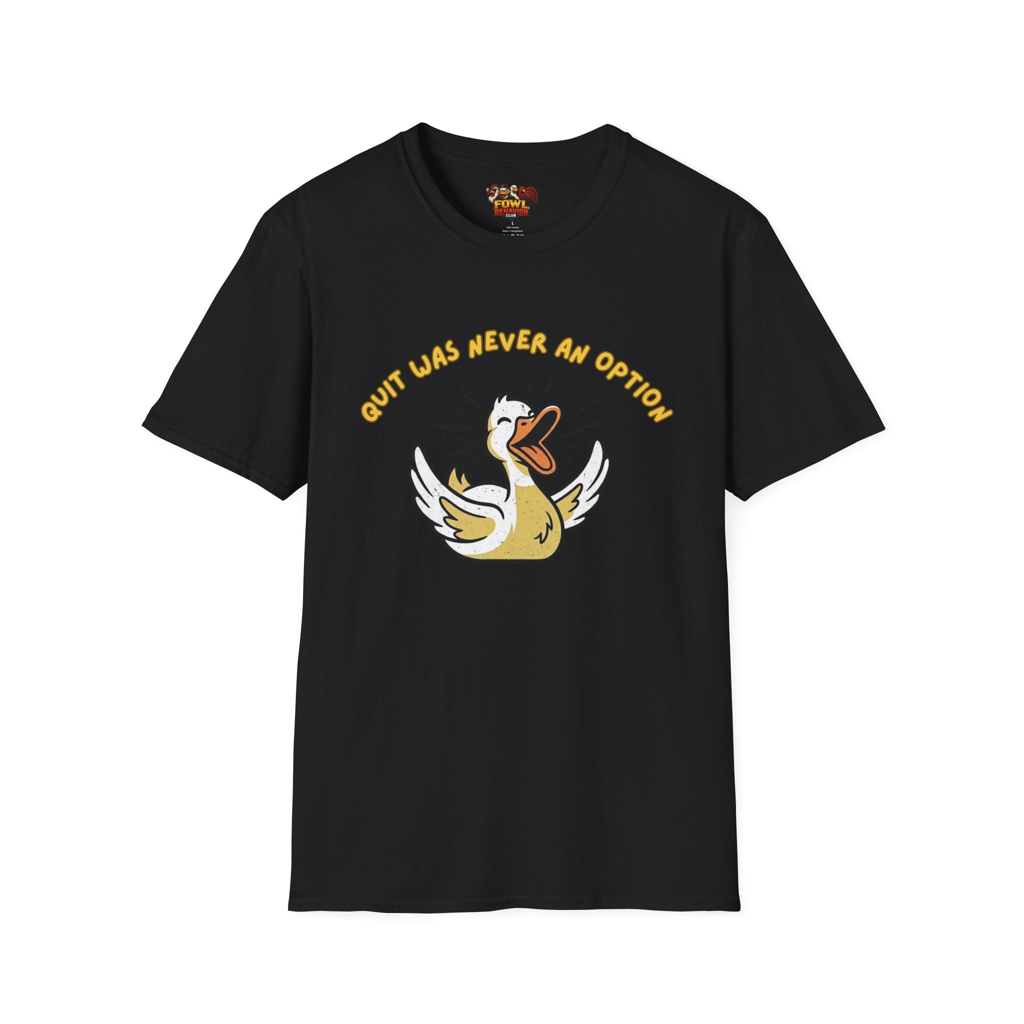 Quiet was Never an Option T-Shirt