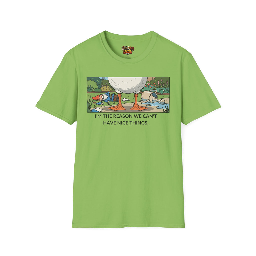 Why we can't have nice things T-Shirt