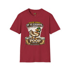 Duck Logic: I Shall poop on it T-Shirt