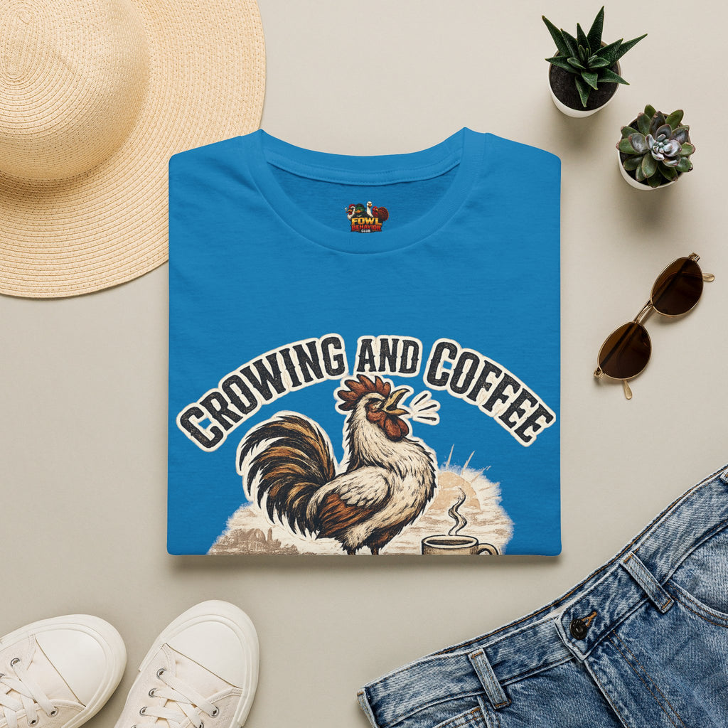 Crowing and Coffee T-Shirt