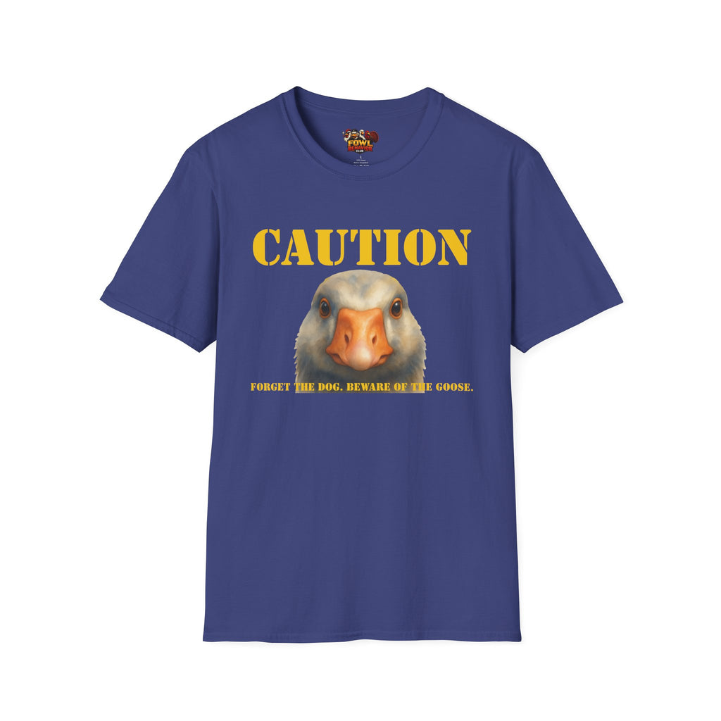 Caution: Beware of the Goose T-Shirt