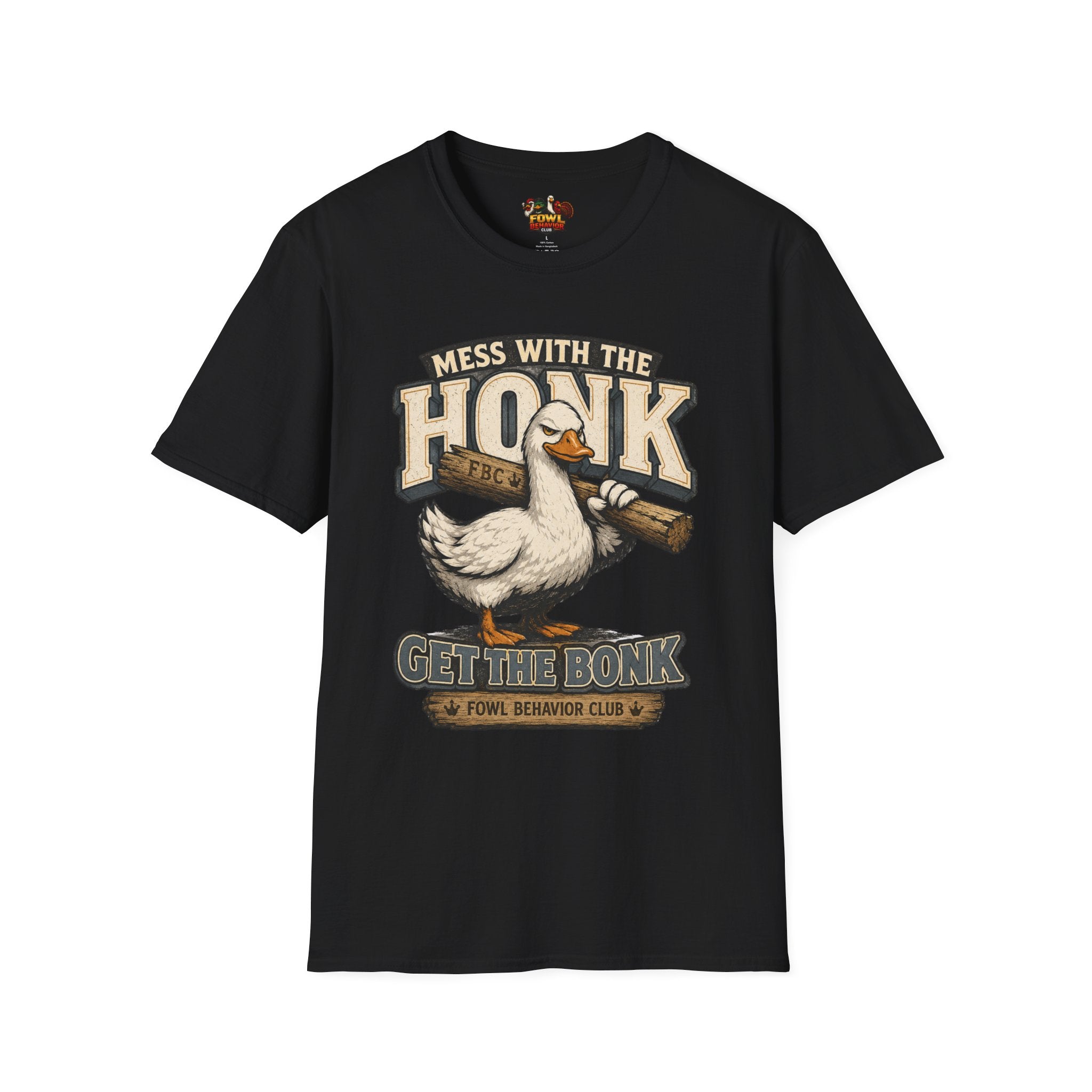 Mess with the Honk, you get the Bonk T-Shirt