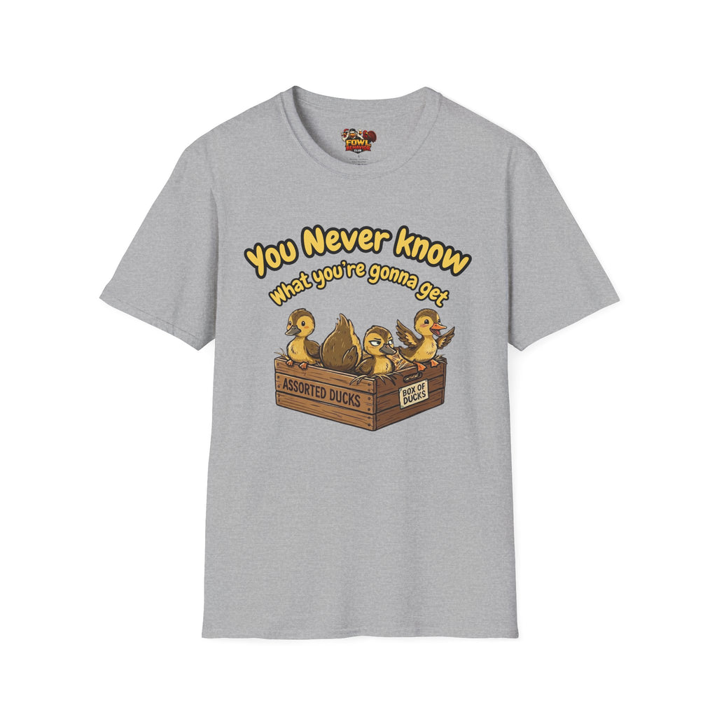 You never know T-Shirt