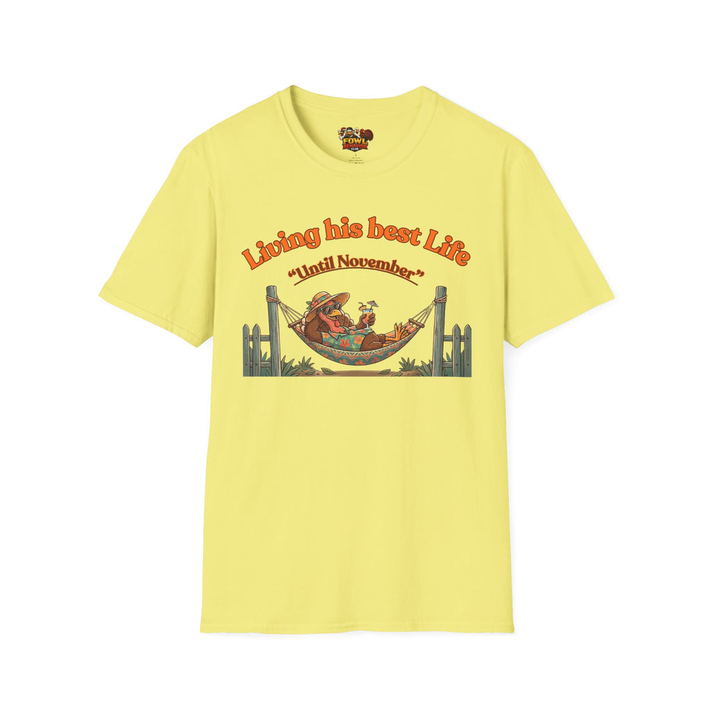 Living his Best Life (turkey) T-Shirt