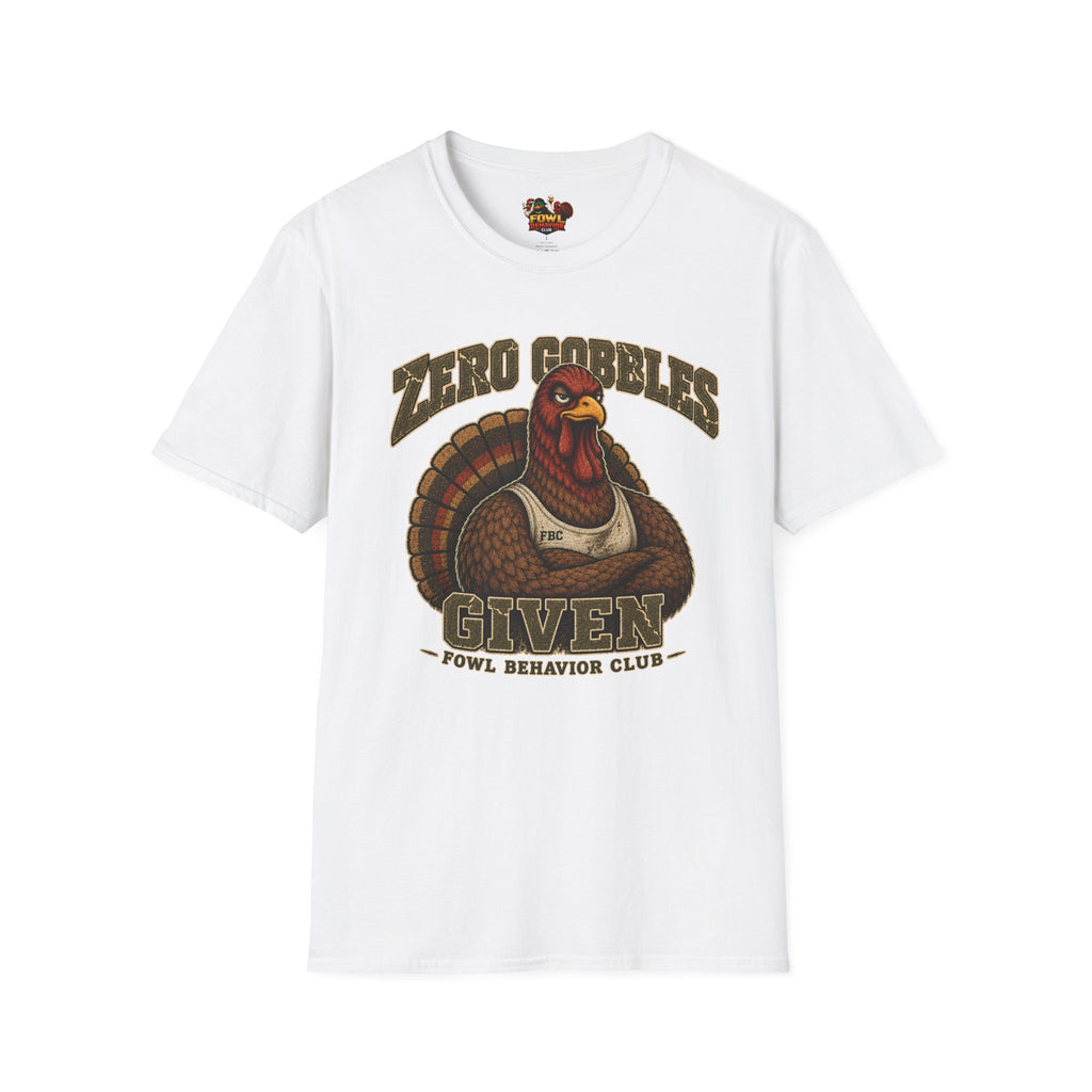 Zero Gobbles Given T-Shirt