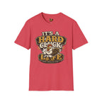 Hard Cluck Life T-Shirt