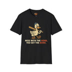 Mess with the Honk T-Shirt