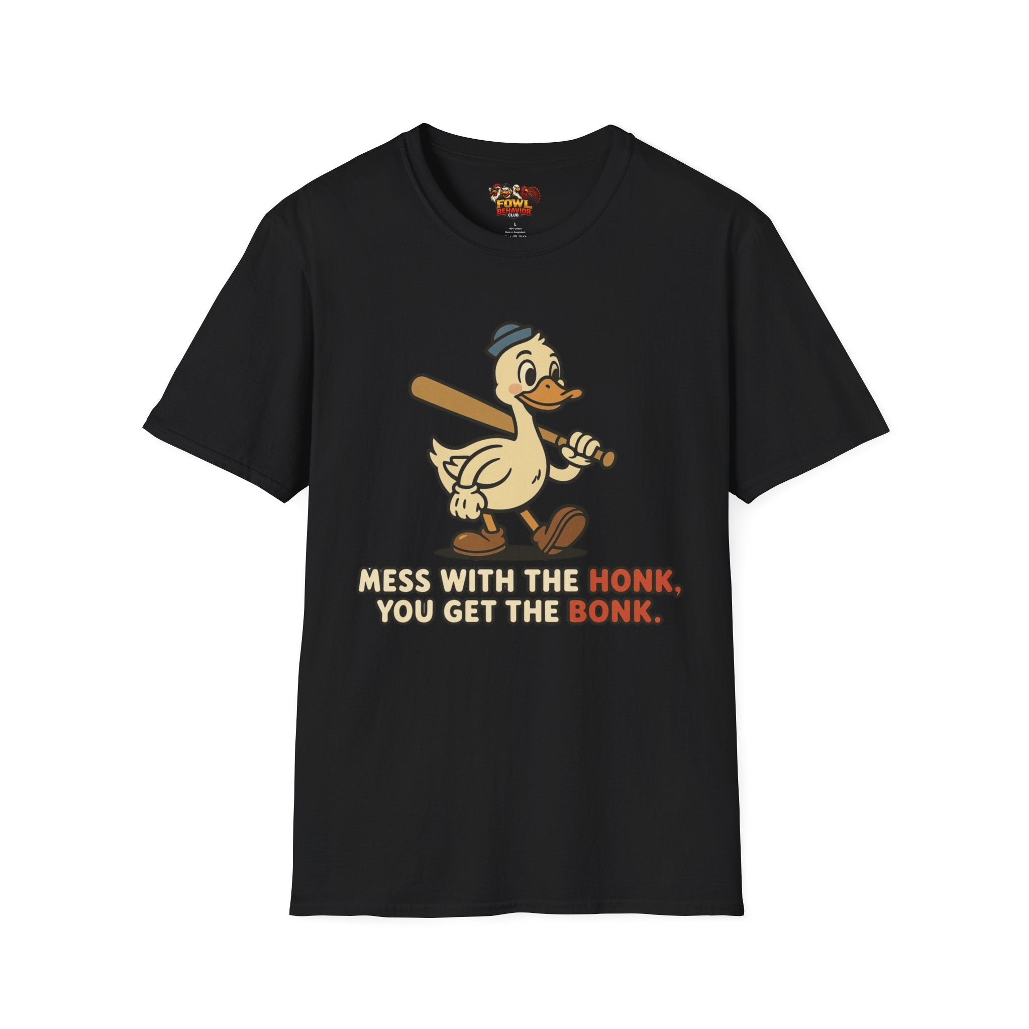 Mess with the Honk T-Shirt