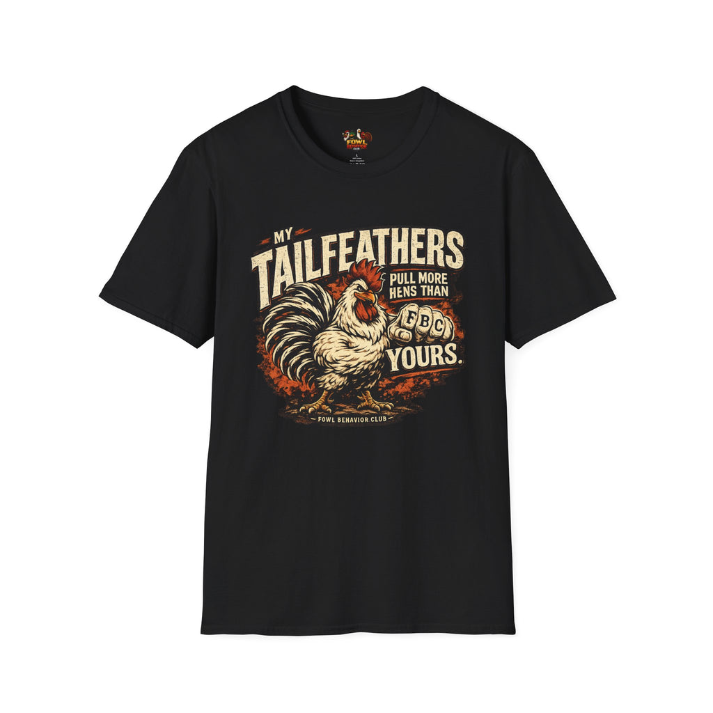My Tail Feather... T-Shirt
