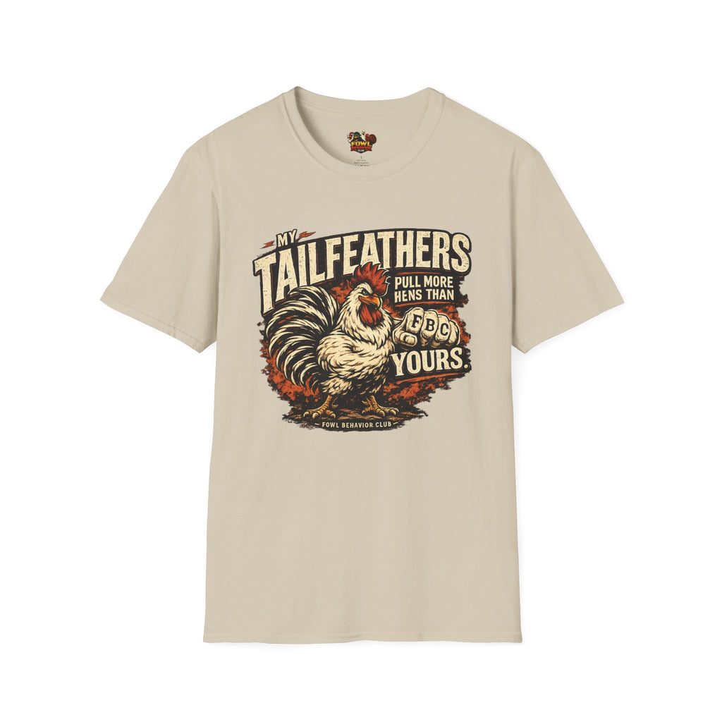 My Tail Feather... T-Shirt