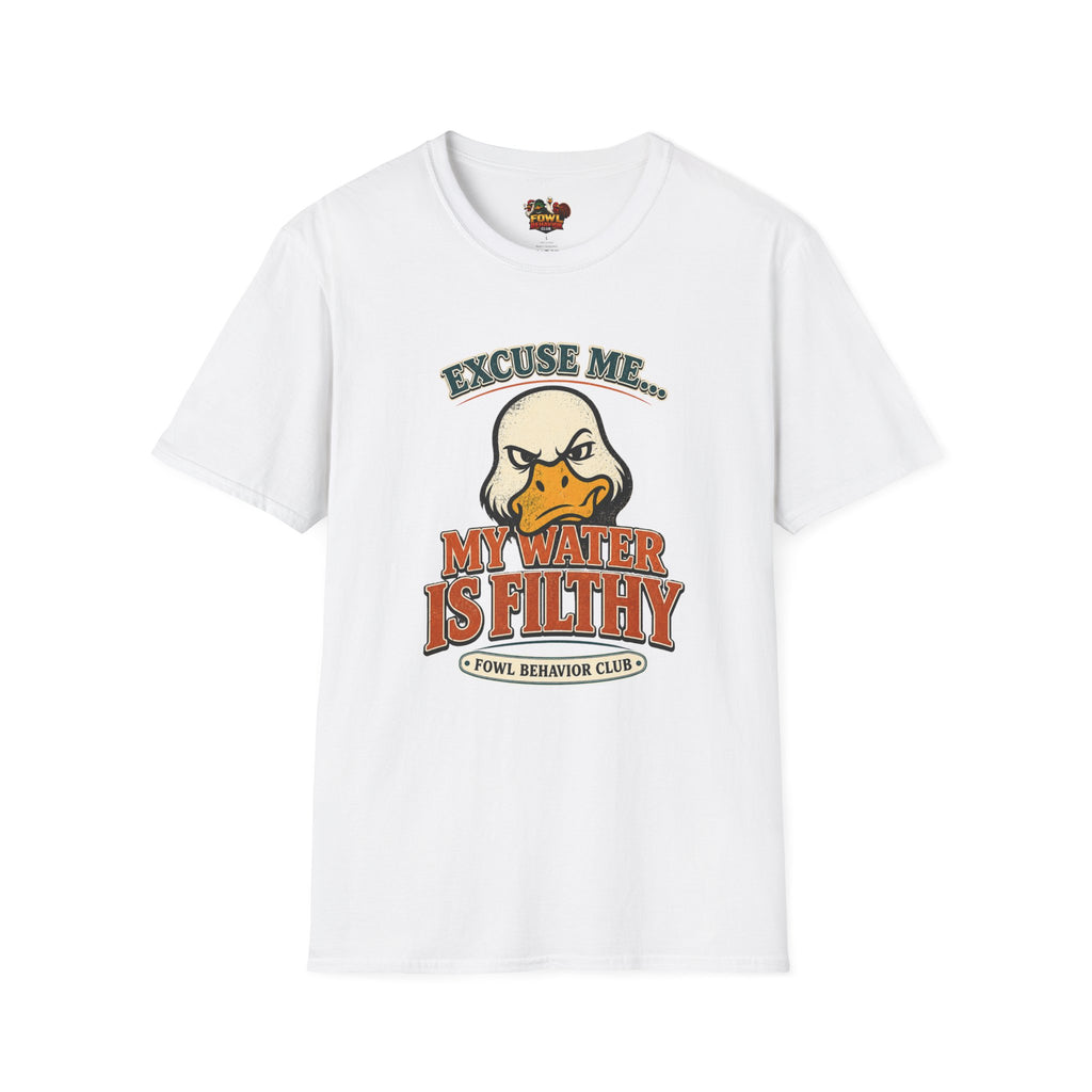 My Water is Filthy T-Shirt