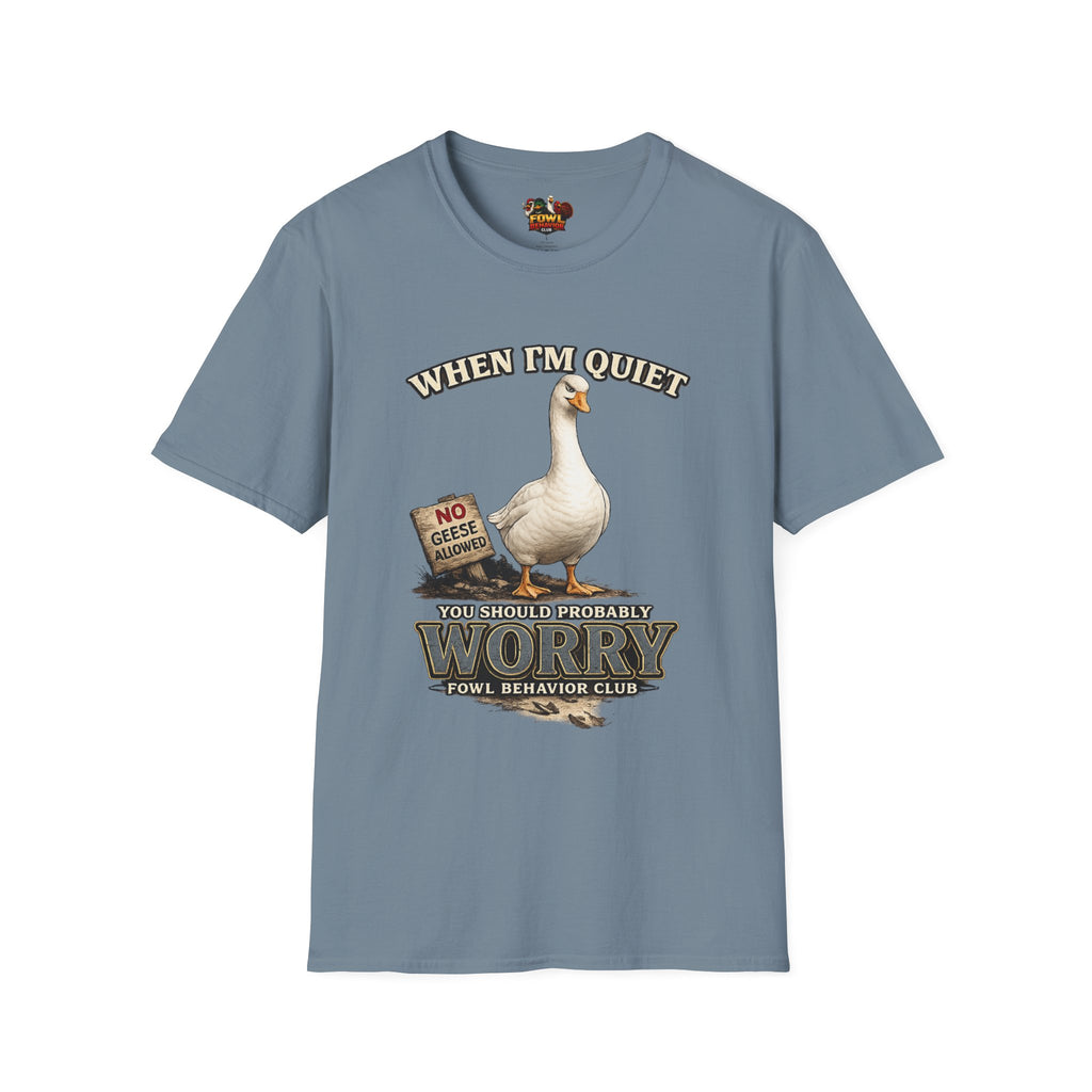 When I'm quiet... T-Shirt