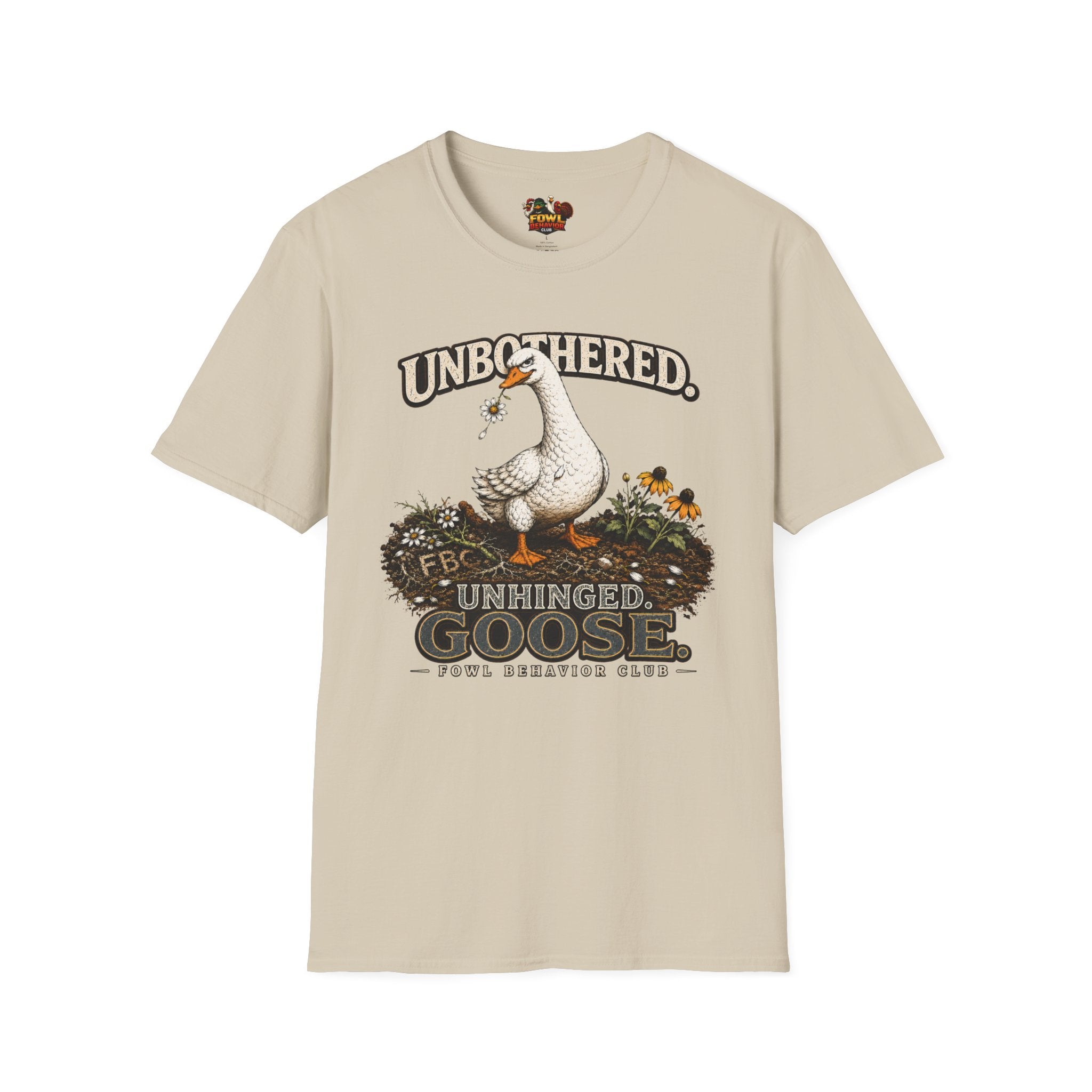 Unbothered. Unhinged. Goose T-Shirt