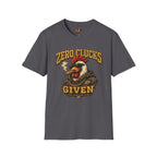 Zero Clucks Given T-Shirt