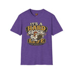 Hard Cluck Life T-Shirt