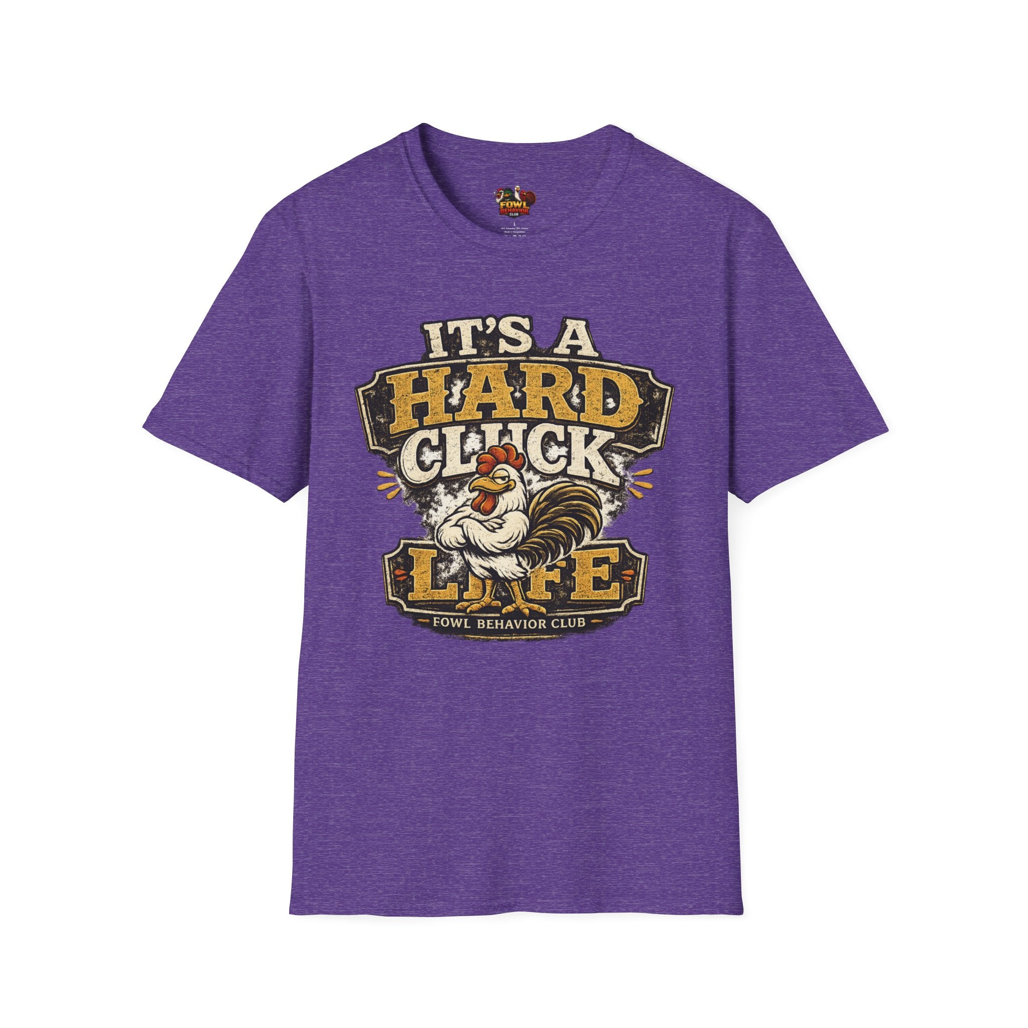 Hard Cluck Life T-Shirt