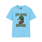 Zero Quacks Given T-Shirt