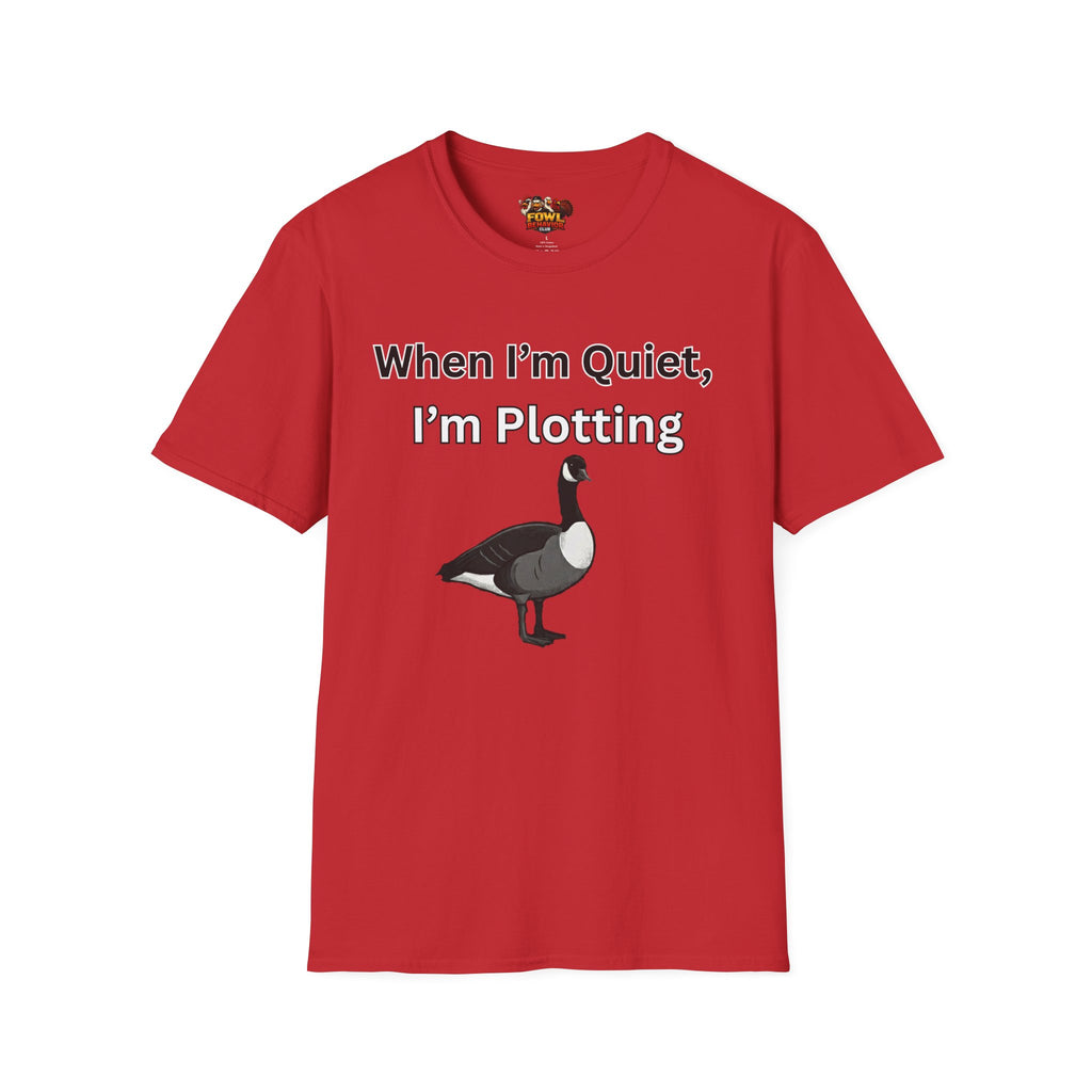 When I'm quiet T-Shirt