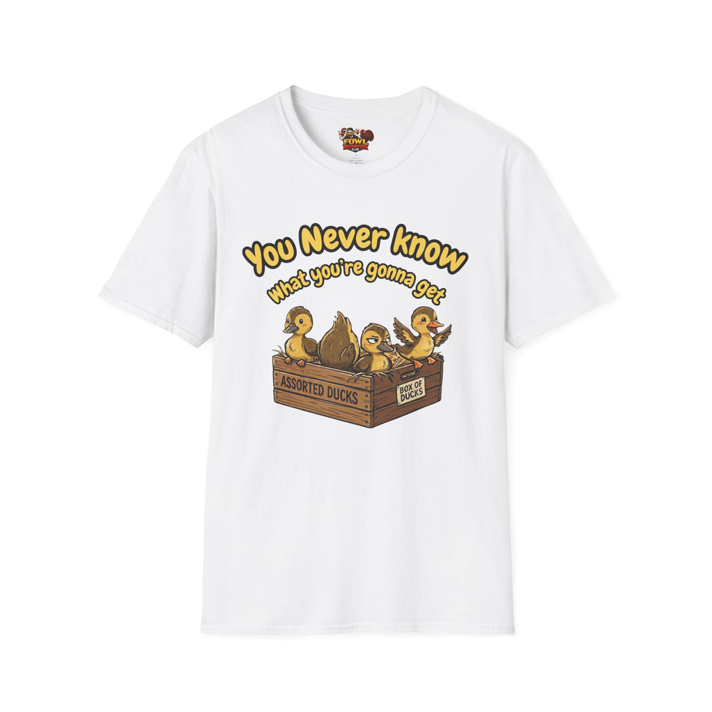 You never know T-Shirt