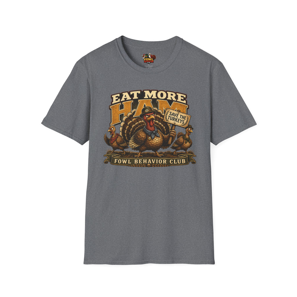 Eat More Ham T-Shirt