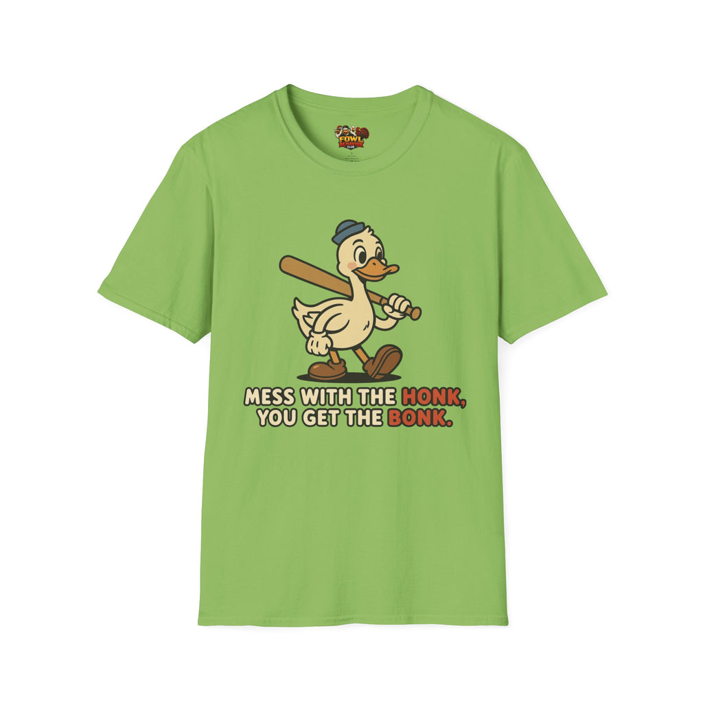 Mess with the Honk T-Shirt