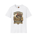 Supervisor Turkey T-Shirt
