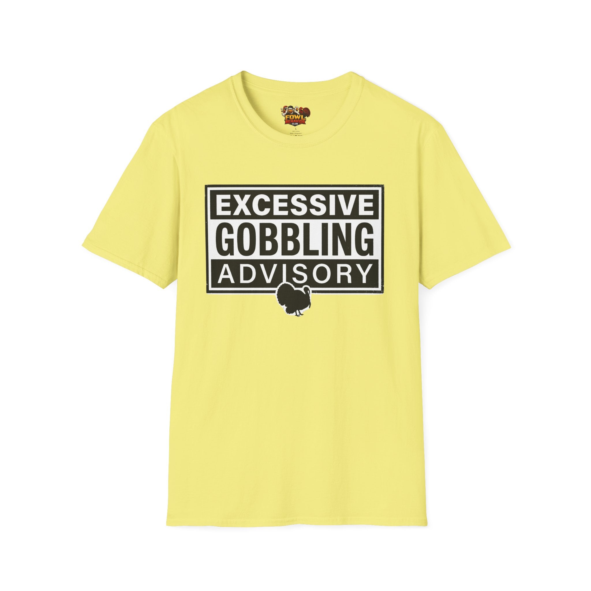 Excessive Gobbling Advisory T-Shirt