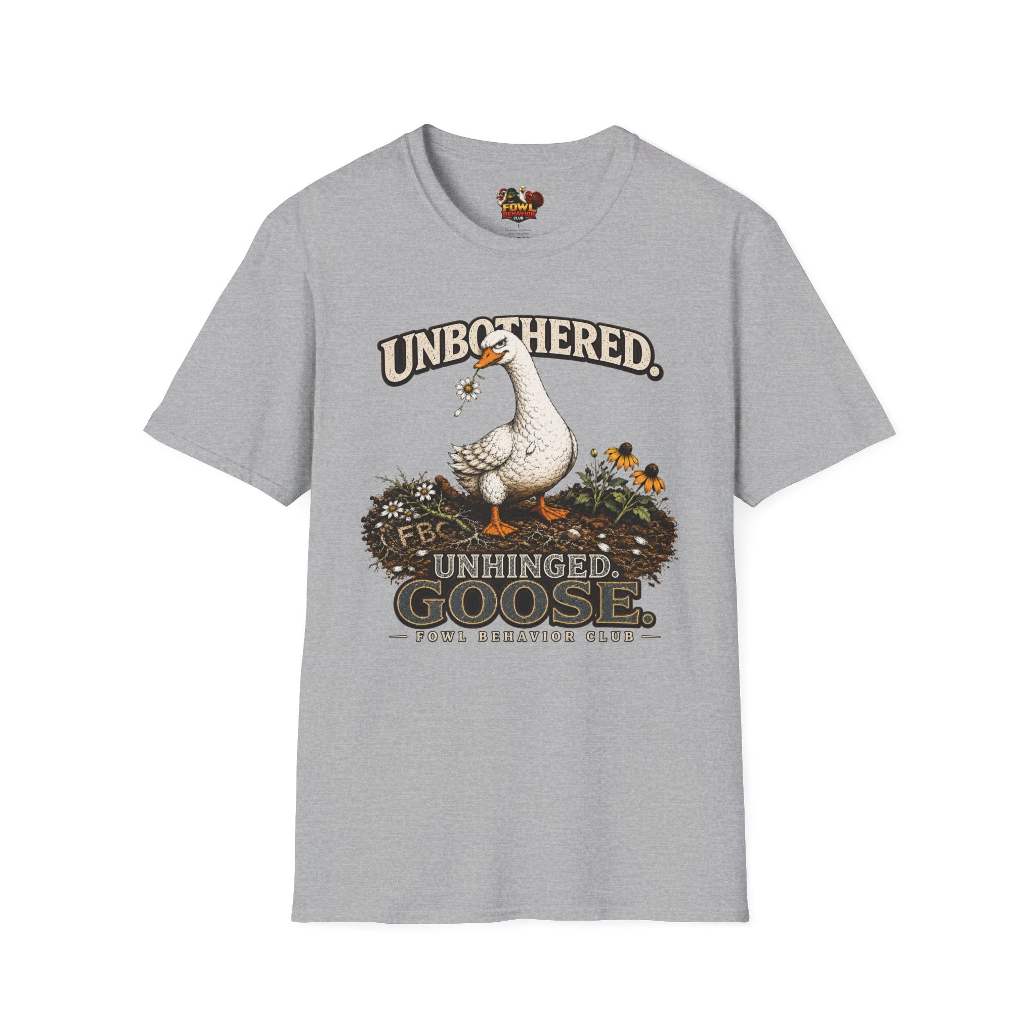 Unbothered. Unhinged. Goose T-Shirt