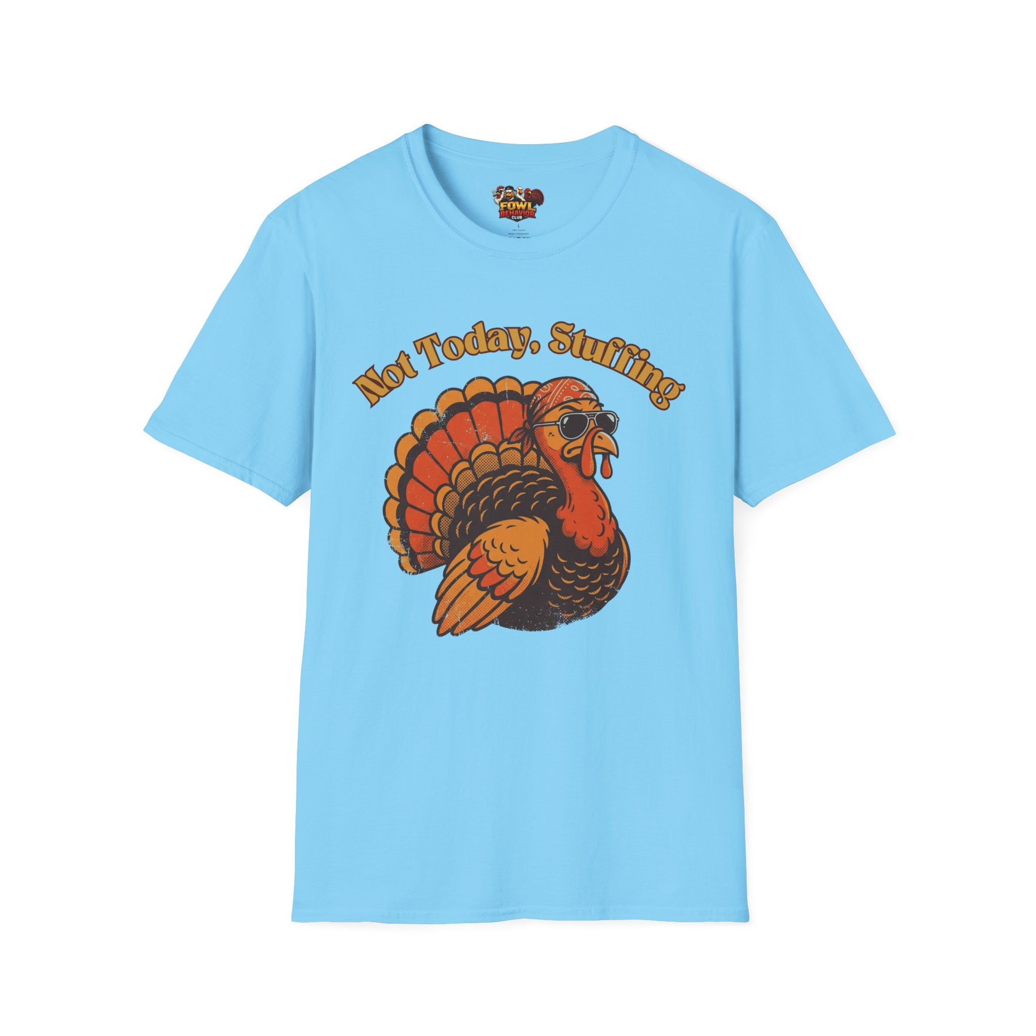 Not Today Stuffing T-Shirt