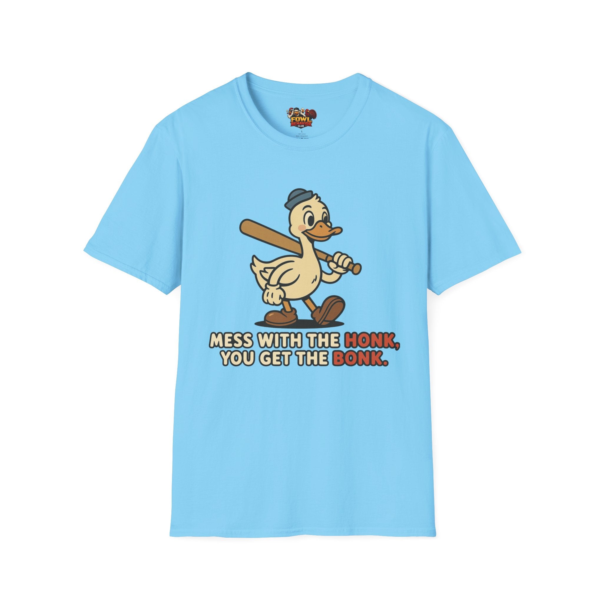 Mess with the Honk T-Shirt