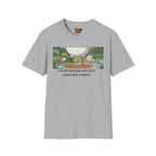 Why we can't have nice things T-Shirt