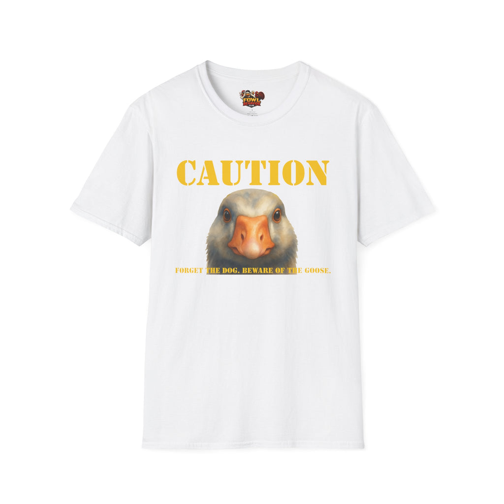Caution: Beware of the Goose T-Shirt
