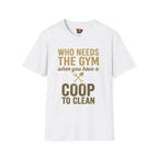 Who Needs a Gym Alternate T-Shirt