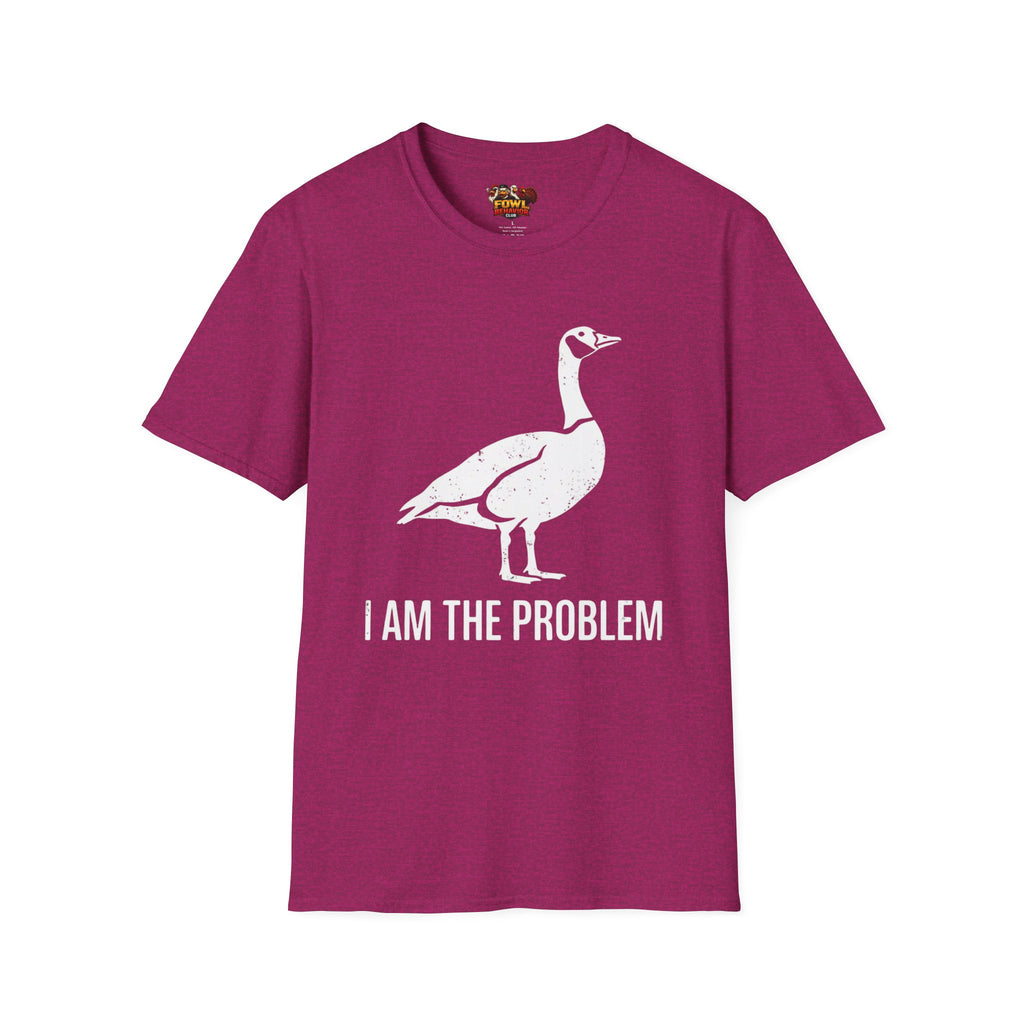 I am the Problem T-Shirt