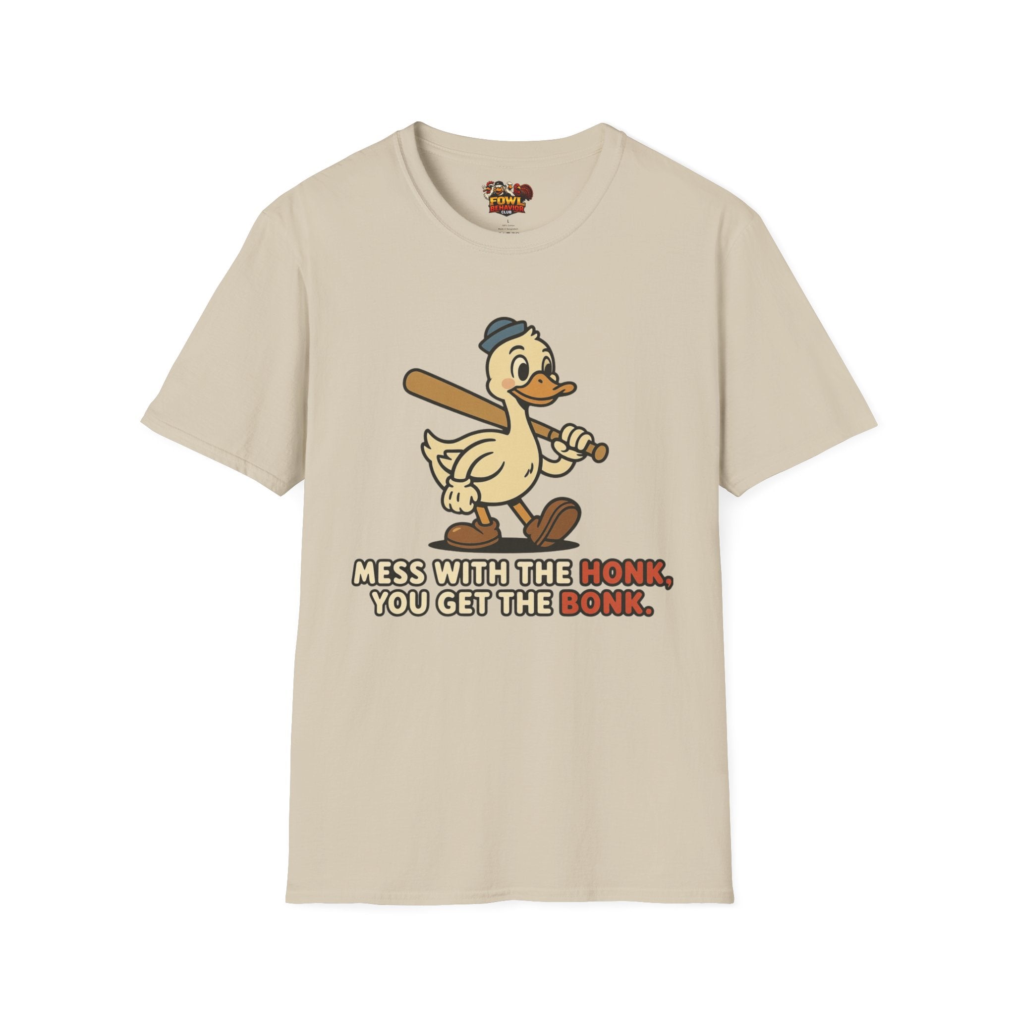 Mess with the Honk T-Shirt