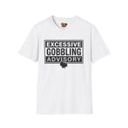 Excessive Gobbling Advisory T-Shirt