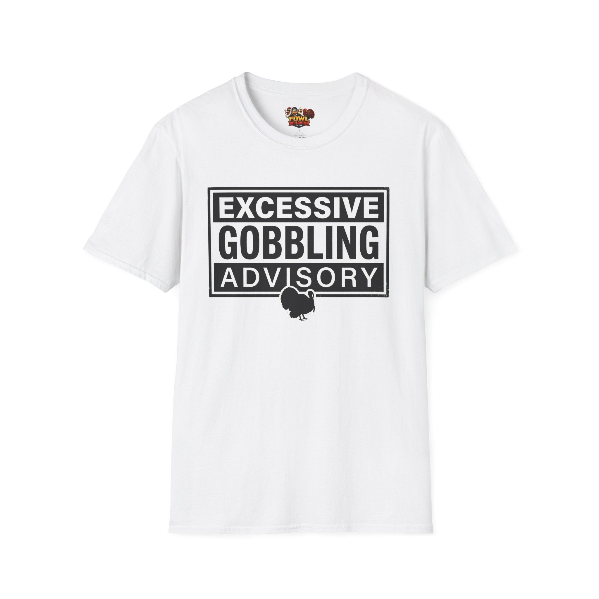 Excessive Gobbling Advisory T-Shirt