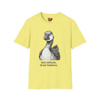 Bad Attitude, Great Feathers T-Shirt