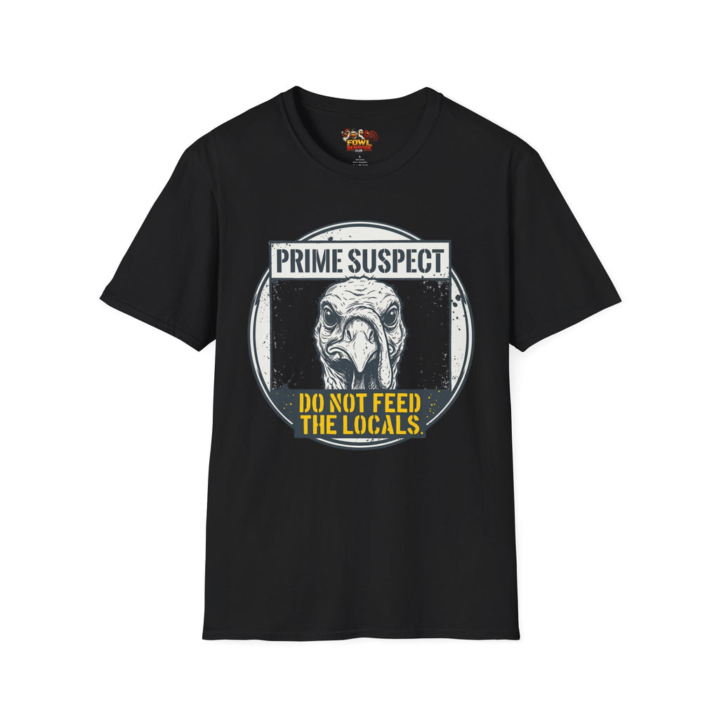 Do Not Feed the Locals T-Shirt