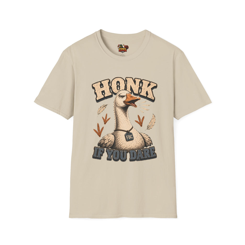 Honk if you Dare T-Shirt