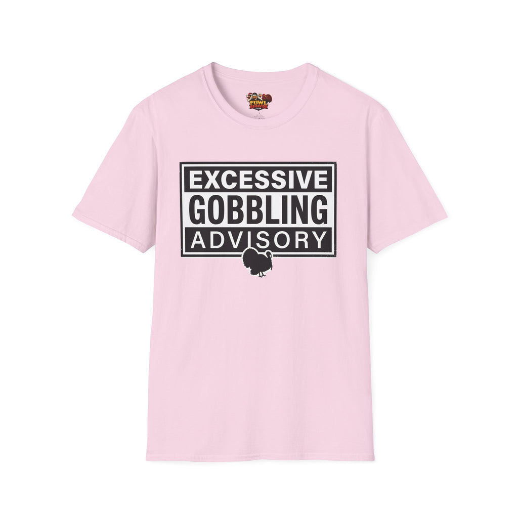 Excessive Gobbling Advisory T-Shirt