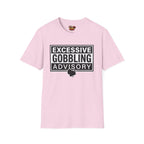 Excessive Gobbling Advisory T-Shirt