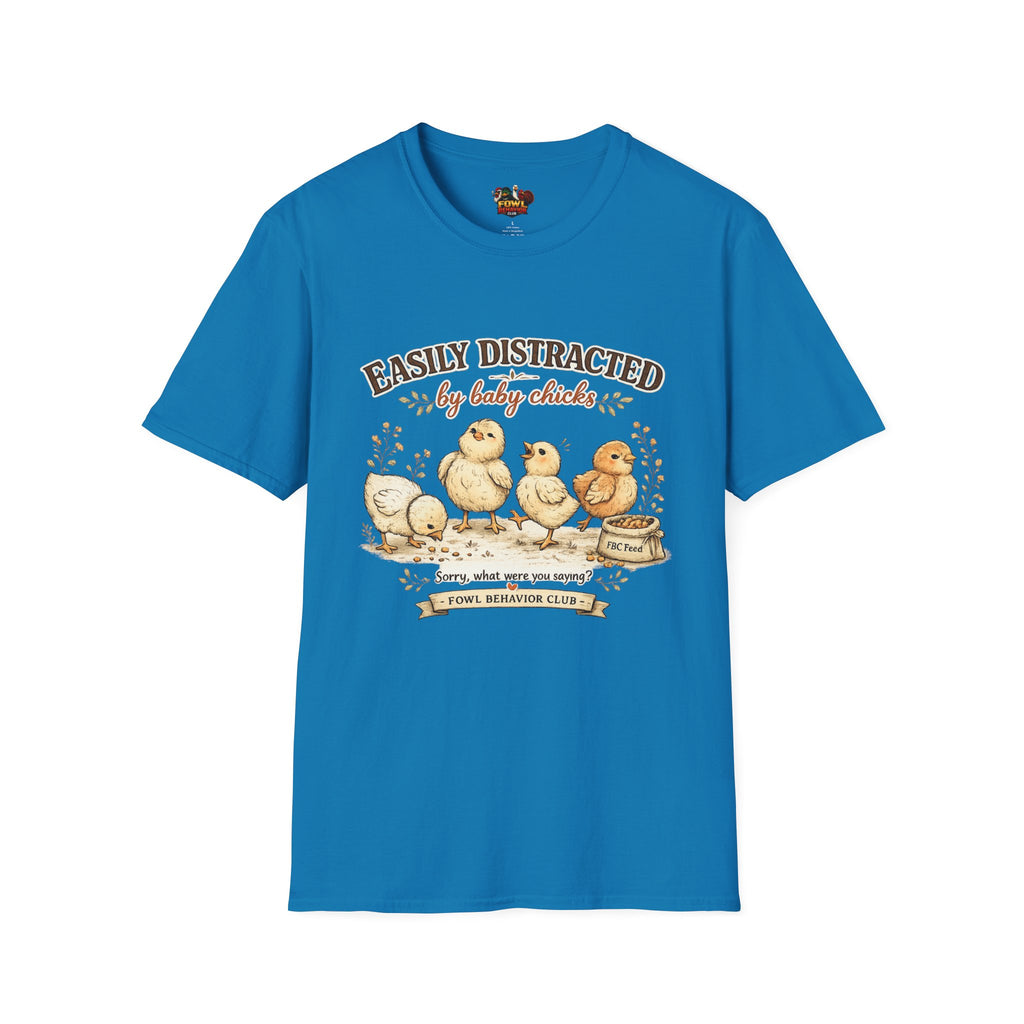 Easily Distracted by Baby Chicks T-Shirt
