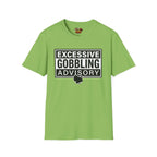 Excessive Gobbling Advisory T-Shirt