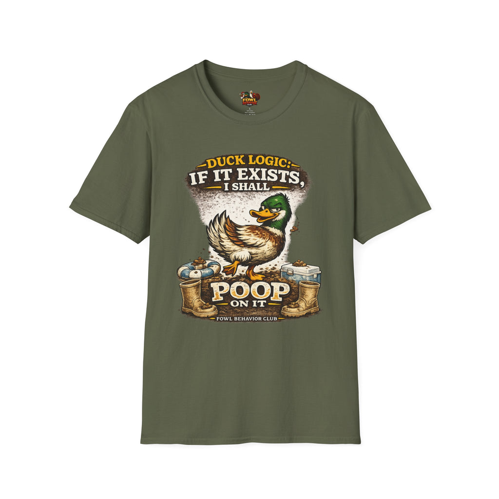 Duck Logic: I Shall poop on it T-Shirt
