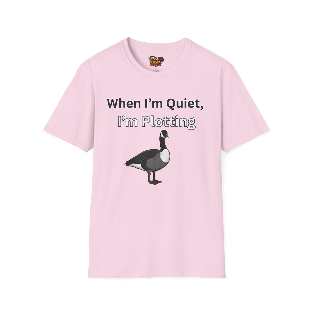 When I'm quiet T-Shirt