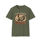 Quit Looking at my Cock T-Shirt