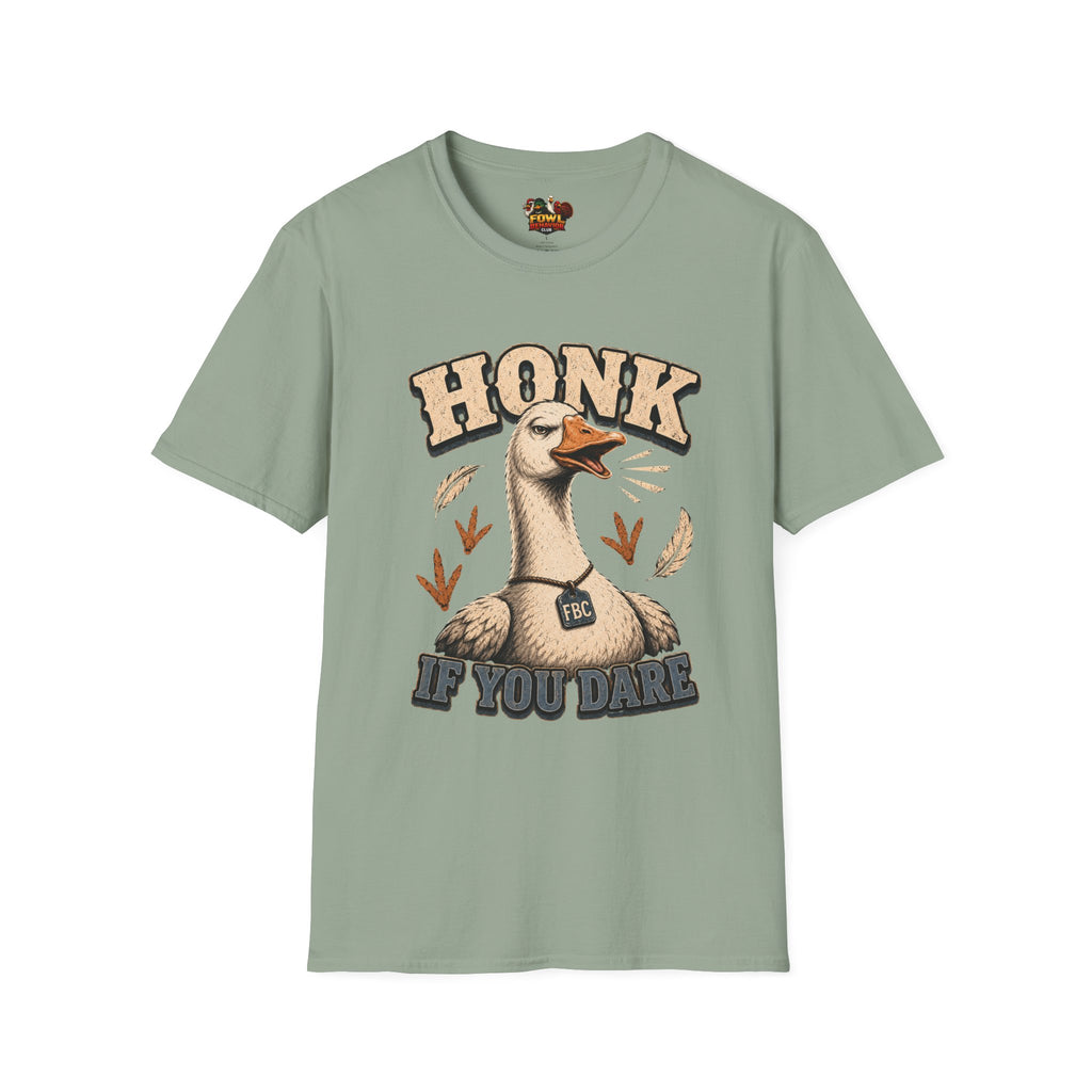 Honk if you Dare T-Shirt