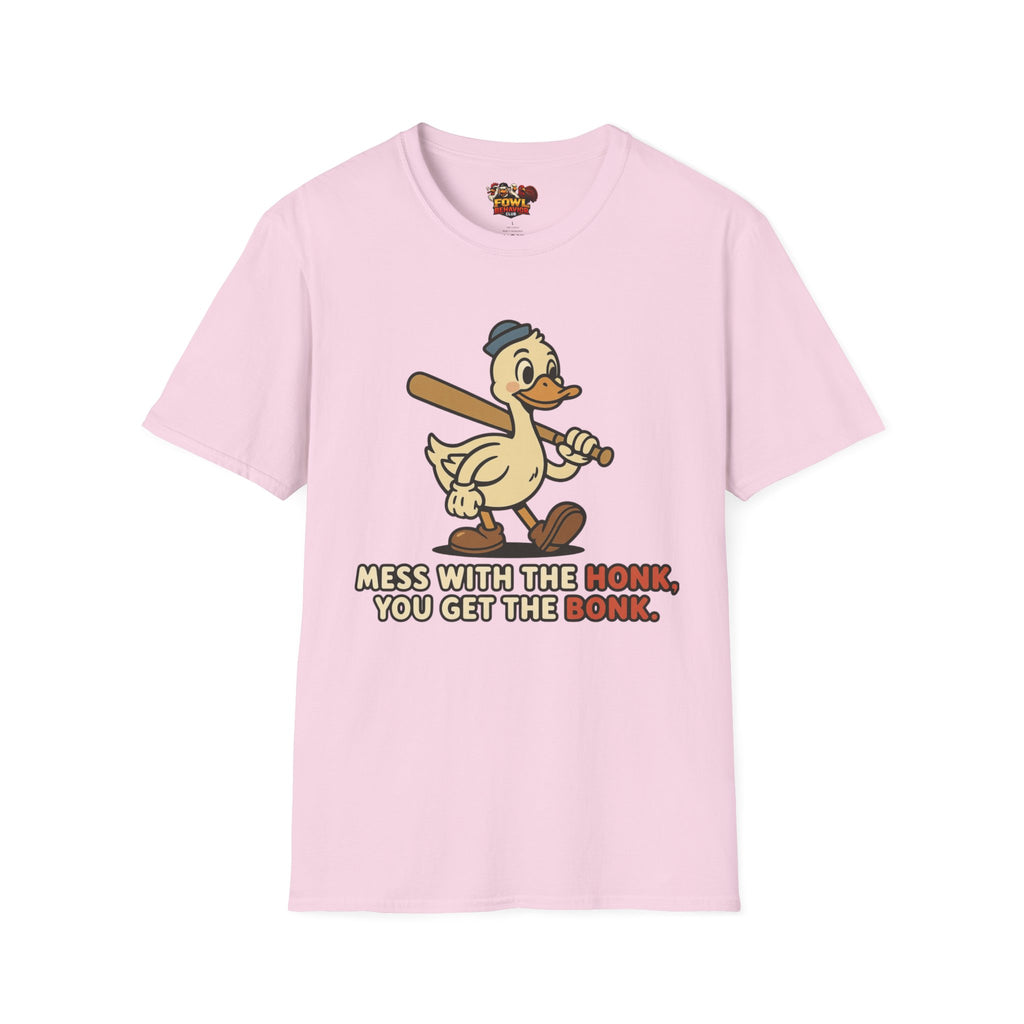 Mess with the Honk T-Shirt