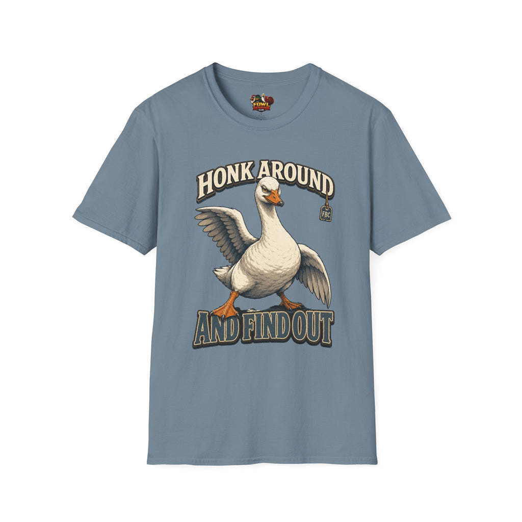 Honk Around and Find Out T-Shirt